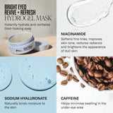 Bright Eyed Revive + Refresh Hydrogel Mask